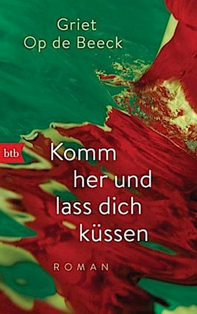 Komm her und lass dich küssen