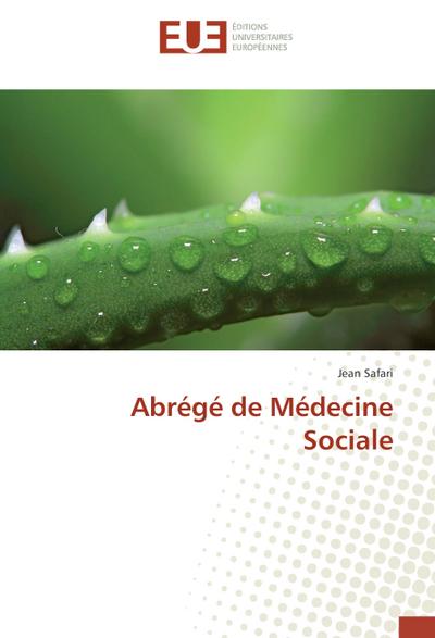 Abrégé de Médecine Sociale