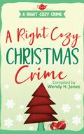 A Right Cozy Christmas Crime (A Right Cozy Crime)