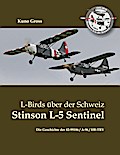 L-Birds über der Schweiz - Stinson L-5 Sentinel