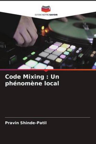 Code Mixing : Un phénomène local