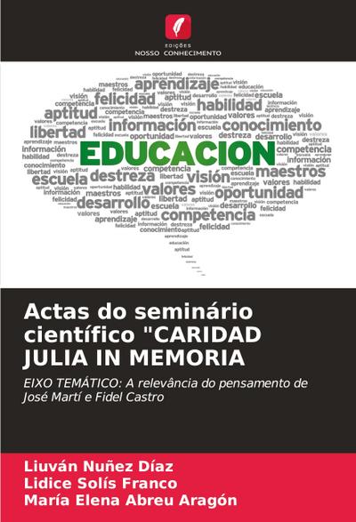 Actas do seminário científico "CARIDAD JULIA IN MEMORIA