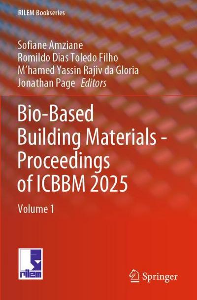 Bio-Based Building Materials - Proceedings of ICBBM 2025