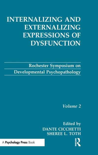 Internalizing and Externalizing Expressions of Dysfunction