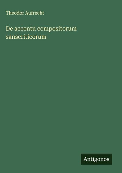 De accentu compositorum sanscriticorum