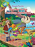 Purple Turtle - Purple and Friends Journey to the Amazon Rainforest