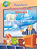 Purple Turtle - Purple and the Glaciers
