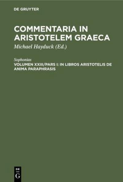 In libros Aristotelis De Anima paraphrasis