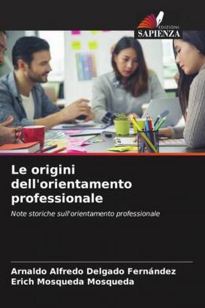 Le origini dell’orientamento professionale