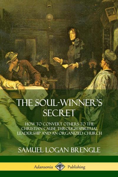The Soul-Winner’s Secret