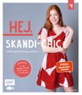 Hej. Skandi-Chic – Band 4 – Lieblingskleidung nähen