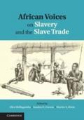 African Voices on Slavery and the Slave Trade: Vol