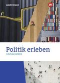 Politik erleben - Sozialkunde - Stammausgabe 2021