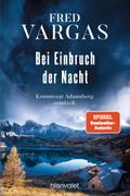 Bei Einbruch der Nacht von Fred Vargas | Ebook