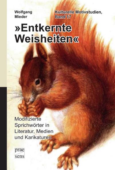 ’Entkernte Weisheiten’