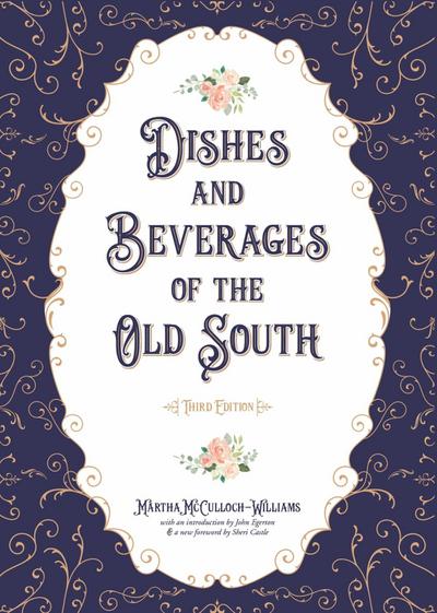 Dishes and Beverages of the Old South
