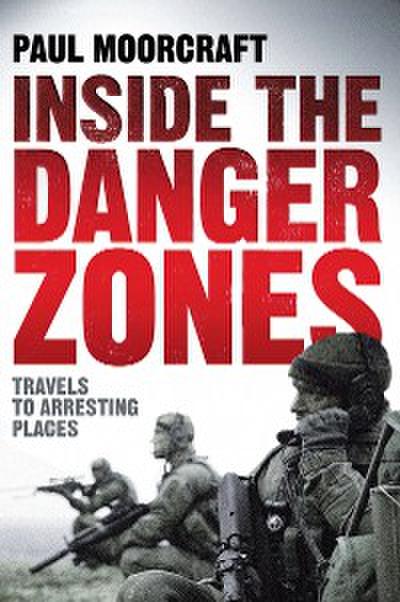 Inside the Danger Zones