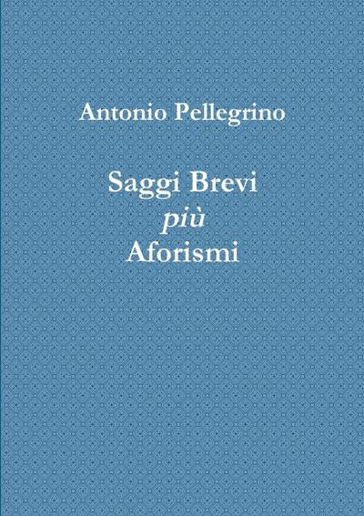 Saggi Brevi più Aforismi