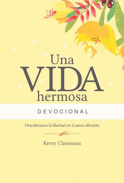 Una vida hermosa Devocional