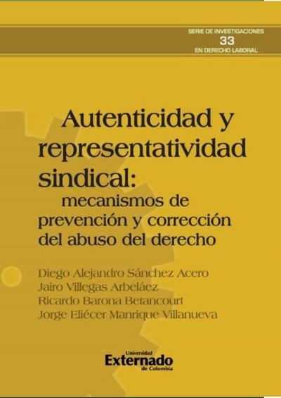 Autenticidad y representatividad sindical: mecanismos de prevención y corrección del abuso del derecho