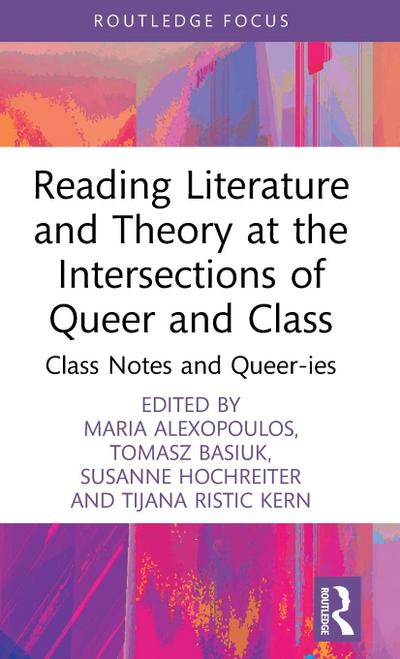 Reading Literature and Theory at the Intersections of Queer and Class