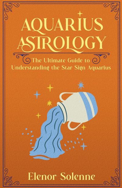 Solenne, E: Aquarius Astrology