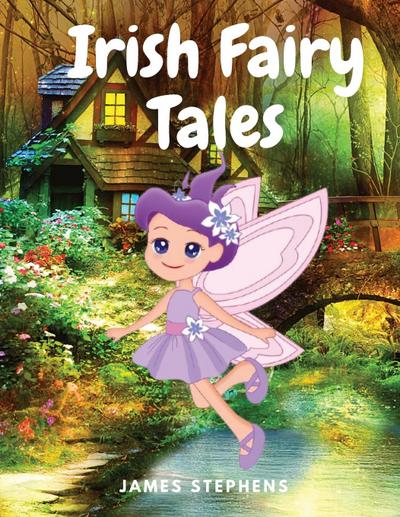 James Stephens: Irish Fairy Tales