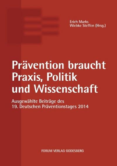Prävention braucht Praxis, Politik und Wissenschaft