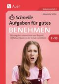 Schnelle Aufgaben für gutes Benehmen 7-10