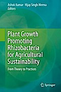 Plant Growth Promoting Rhizobacteria for Agricultural Sustainability