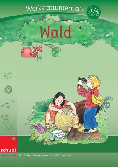 Wald: Werkstatt 3. / 4. Schuljahr (Werkstätten 3./4. Schuljahr)