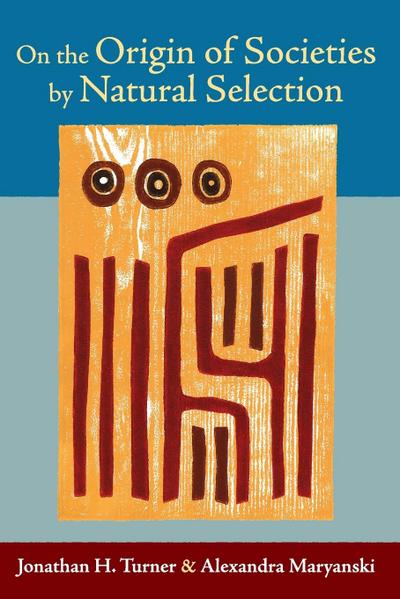 On the Origin of Societies by Natural Selection