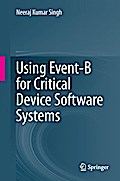 Using Event-B for Critical Device Software Systems
