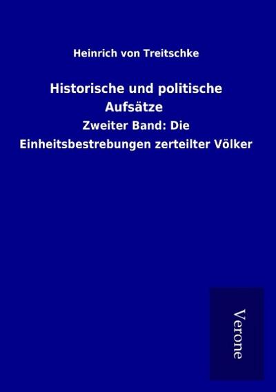 Historische und politische Aufsätze