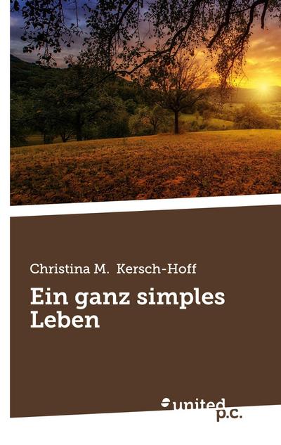 Ein ganz simples Leben