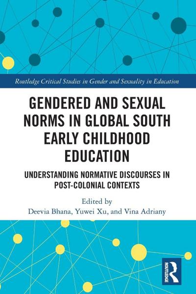 Gendered and Sexual Norms in Global South Early Childhood Education