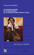 Les <em>maqâms </em>anciens et les instruments de la musique kurde d’Iran et d’Irak
