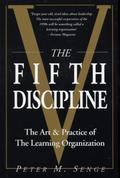 The Fifth Discipline: The art and practice of the learning organization