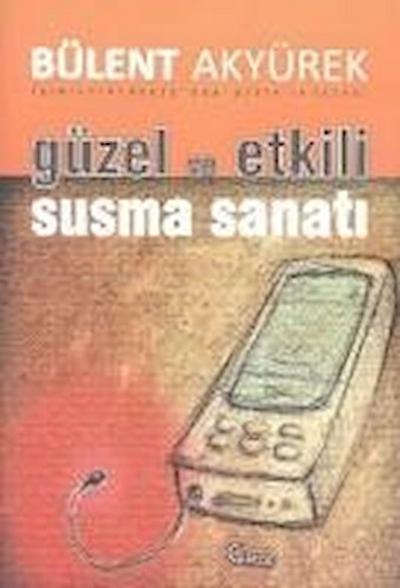 Güzel Susma Sanati