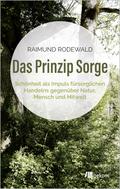 Das Prinzip Sorge