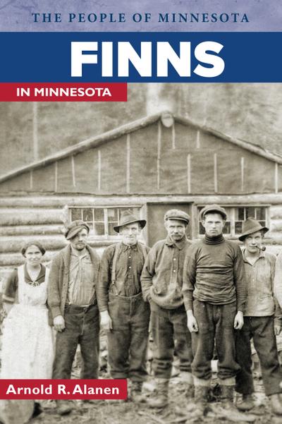 Finns in Minnesota (eBook, EPUB) - Arnold Alanen