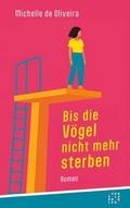 Bis die Vögel nicht mehr sterben