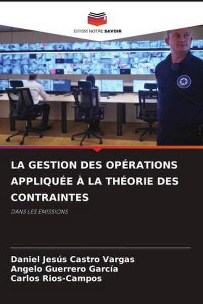 LA GESTION DES OPÉRATIONS APPLIQUÉE À LA THÉORIE DES CONTRAINTES
