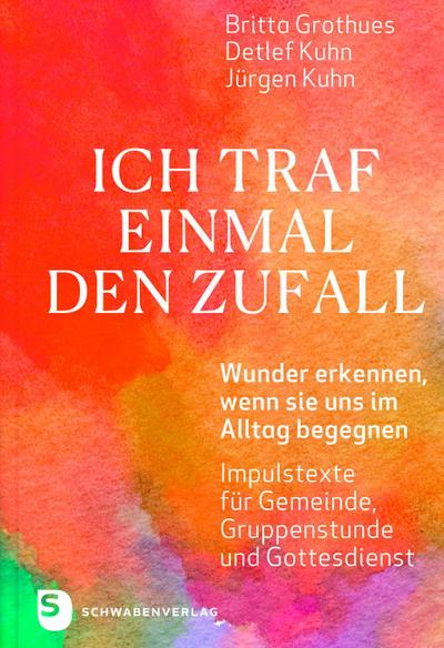 Ich traf einmal den Zufall
