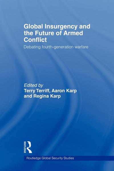 Global Insurgency and the Future of Armed Conflict