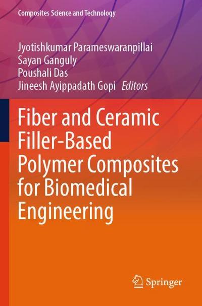 Fiber and Ceramic Filler-Based Polymer Composites for Biomedical Engineering