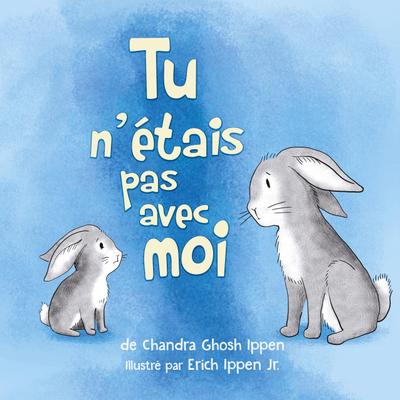 Tu n’étais pas avec moi