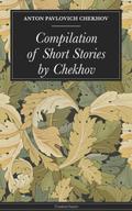 Compilation of Short Stories by Chekhov