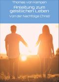 Anleitung zum geistlichen Leben