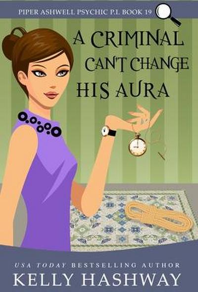Hashway, K: Criminal Can’t Change His Aura